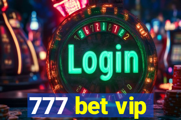 777 bet vip